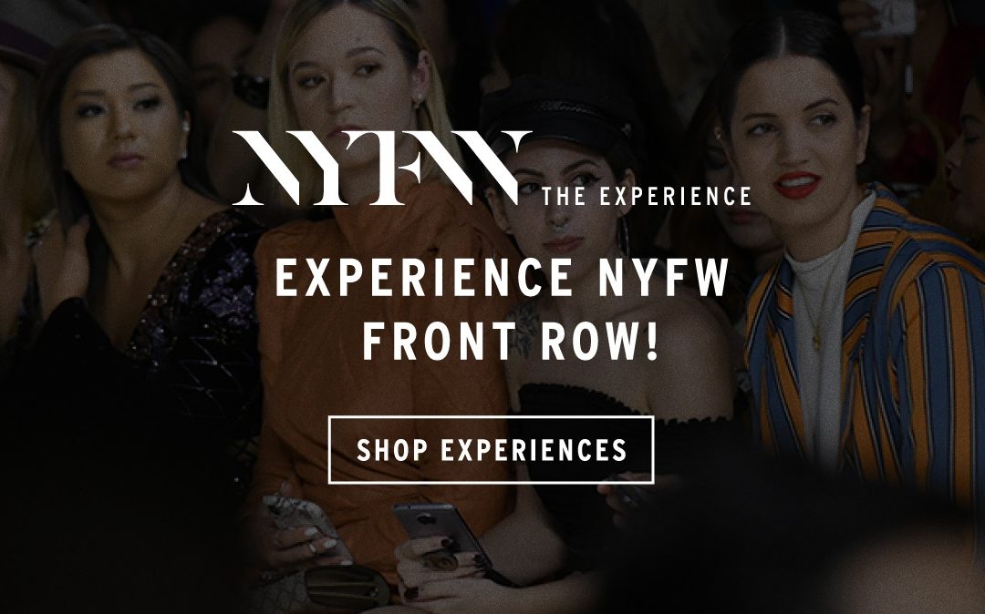 Be Front Row for New York Fashion Week!